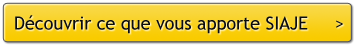 Découvrir ce que vous apporte SIAJE